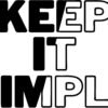 Keep It Simple